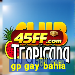gp gay bahia